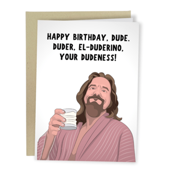 Happy Birthday, Dude... Card