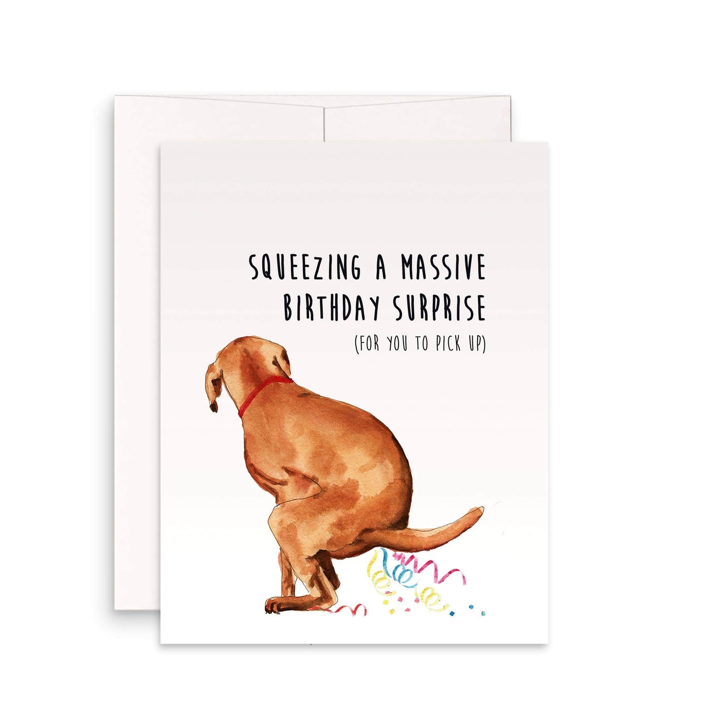 Squeezing A Massive Birthday Surprise, Naughty Dog Surprise Gift - Funny Birthday Card