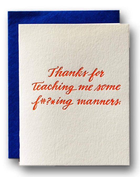 Thanks For Teaching Me Some Manners Thank You Card