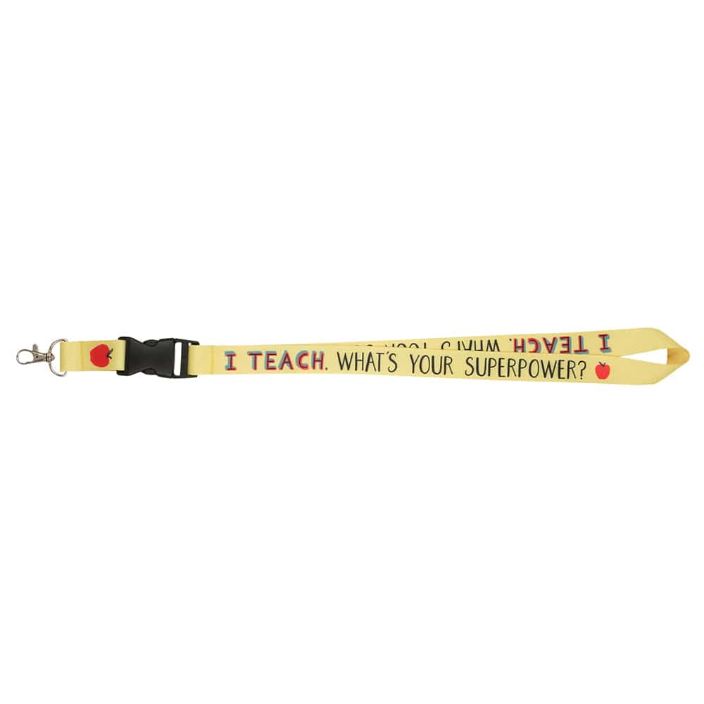 I Teach, What's Your Superpower? Lanyard
