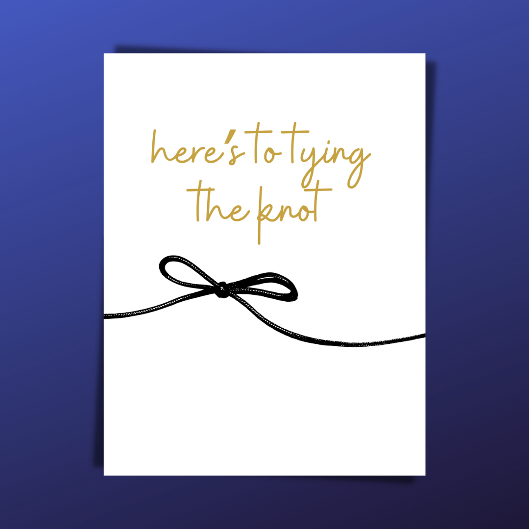 Here's To Tying The Knot Card
