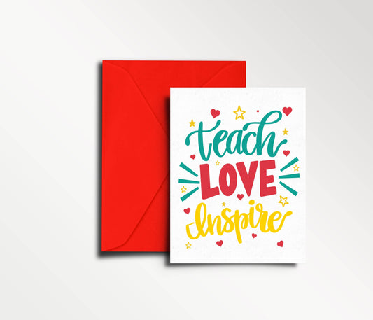 Teach Love Inspire - Teacher Card