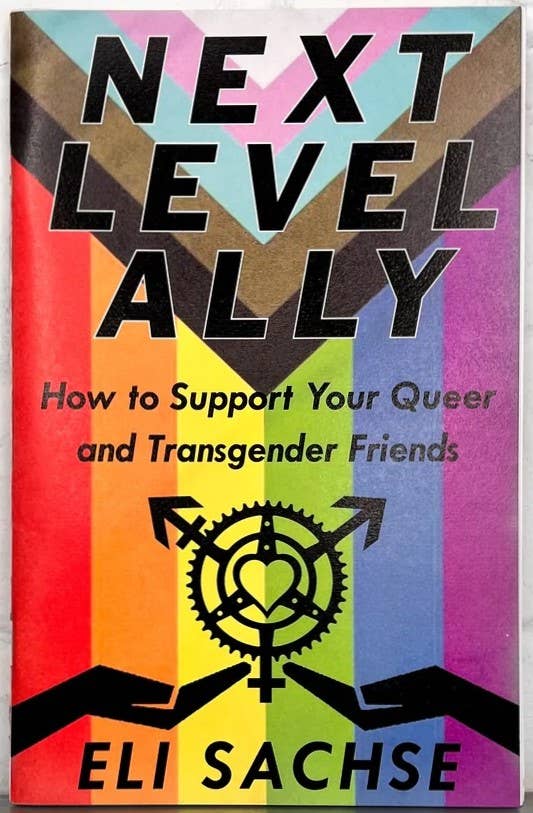 Next-Level Ally: Support Queer & Transgender Friends (Zine)