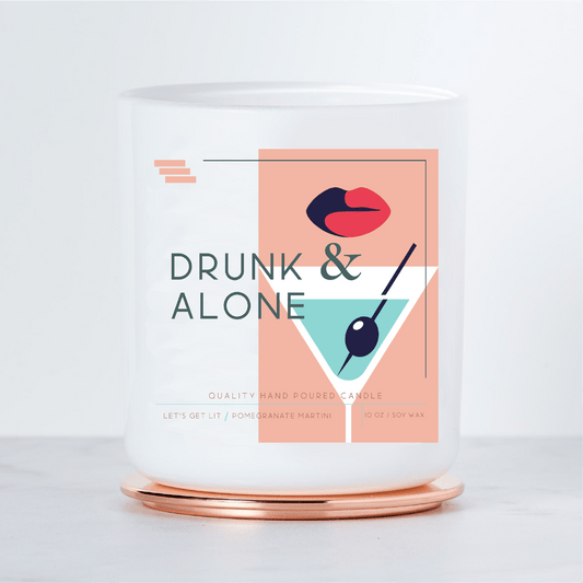 Drunk & Alone - Colored Luxe Soy Candle