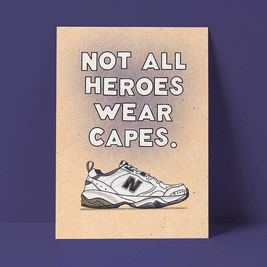 Not All Heroes Wear Capes New Balance Shoe Card