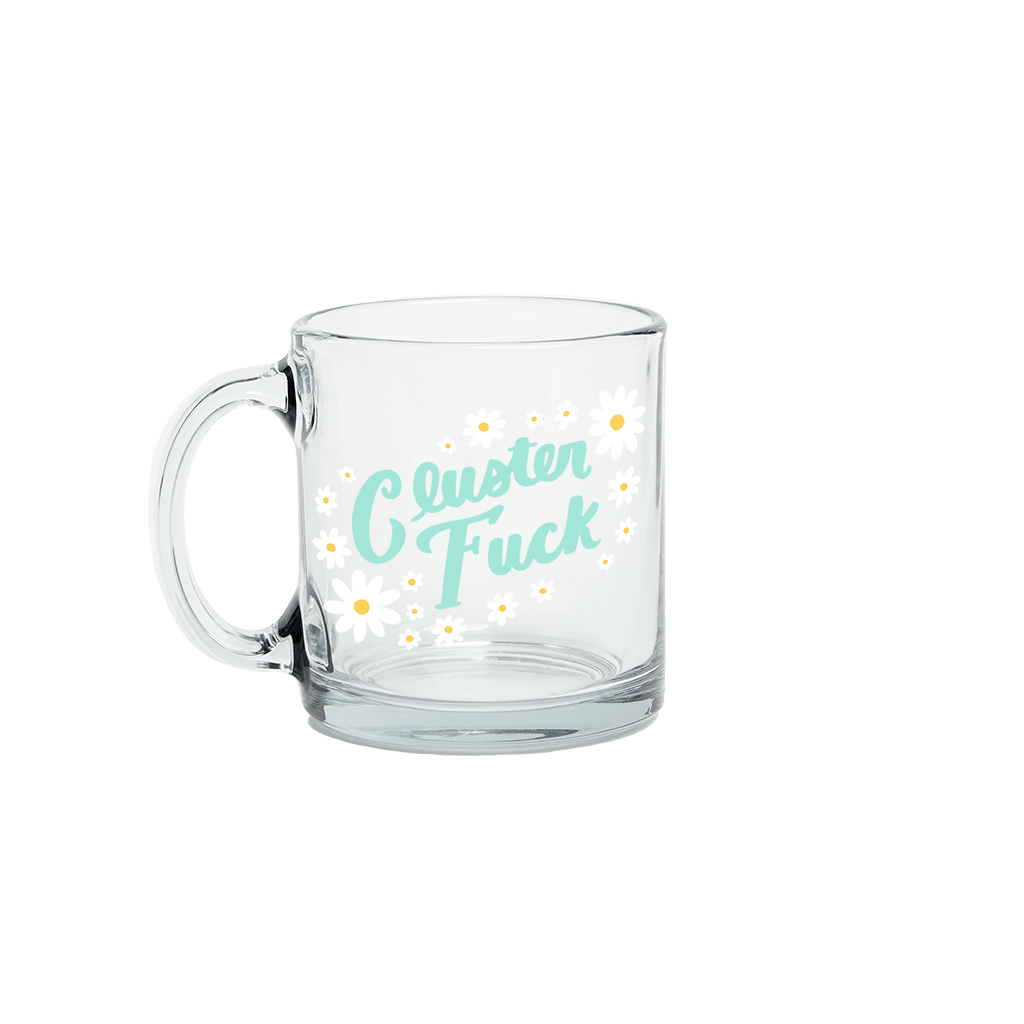 Cluster Fuck Glass Mug