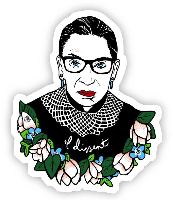 Ruth Bader Ginsburg I Dissent Sticker