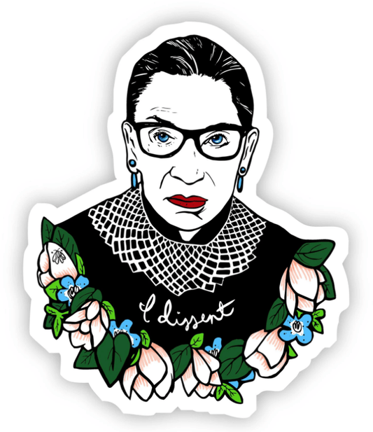 Ruth Bader Ginsburg I Dissent Sticker