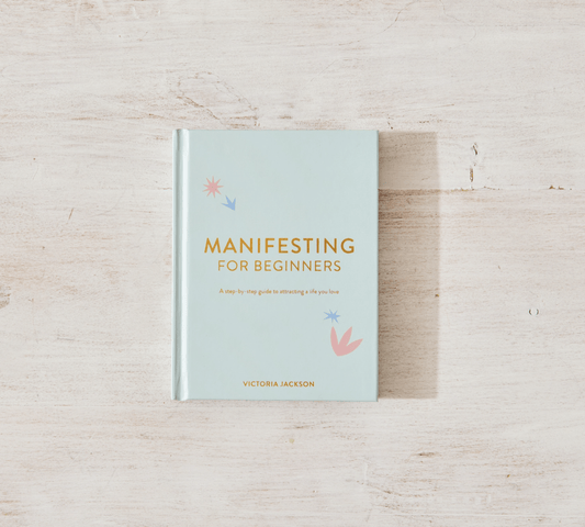 Manifesting For Beginners