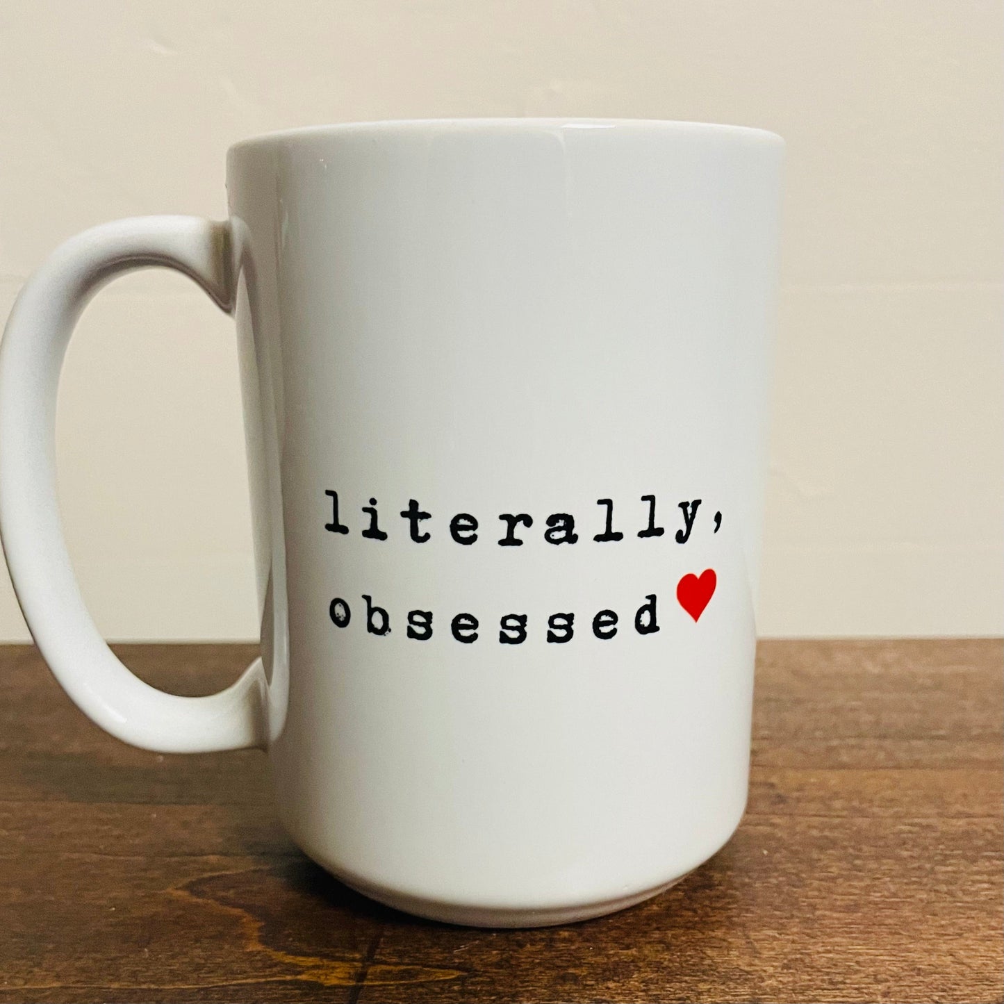 Literally Obsessed Mug