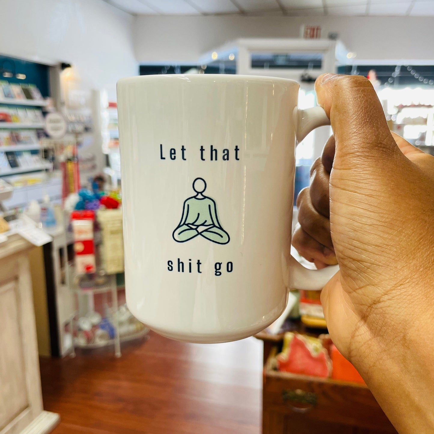 Let That Shit Go Yoga Mug